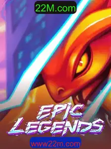 EpicLegends: Um Mergulho no Universo de 22M.com