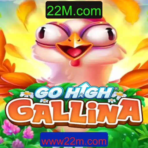 Descubra o Fascinante Universo do Jogo GoHighGallina no 22M.com